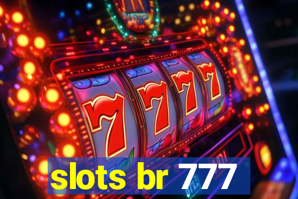 slots br 777